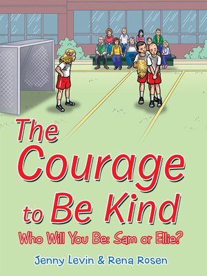 cover image of The Courage to Be Kind